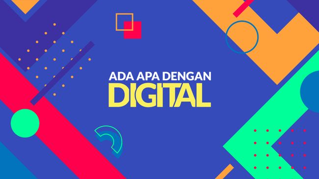 Gratis! Daftar dan Nonton Langsung ‘Ada Apa dengan Digital’, Talkshow Inspiratif Seputar Dunia Digital!