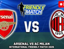 Arsenal vs AC Milan di Singapura: Adu Strategi dan Debut Bintang Baru di Laga Pramusim 2025