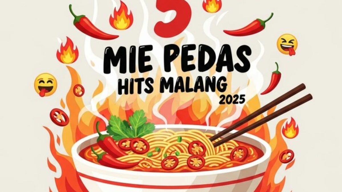 Pedasnya Bikin Nagih! 5 Rekomendasi Mie Pedas Hits di Malang Terbaru 2025