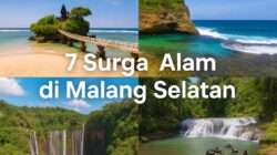 Eksplor 7 Wisata Alam dan Pantai Terbaik di Kabupaten Malang