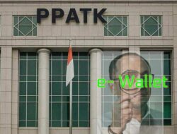 Usai 100 Juta Rekening Dormant Diaktifkan, E-Wallet Judi Online Jadi Target Baru PPATK