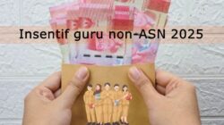 Begini Cara Cek Penerima Insentif Guru Non-ASN 2025, Dana Cair Sekaligus Rp2,1 Juta