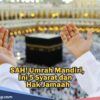 Resmi Disahkan! UU Nomor 14 Tahun 2025 Buka Peluang Umrah Mandiri, Ini 5 Syarat dan Hak Jamaah