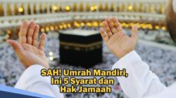 Resmi Disahkan! UU Nomor 14 Tahun 2025 Buka Peluang Umrah Mandiri, Ini 5 Syarat dan Hak Jamaah