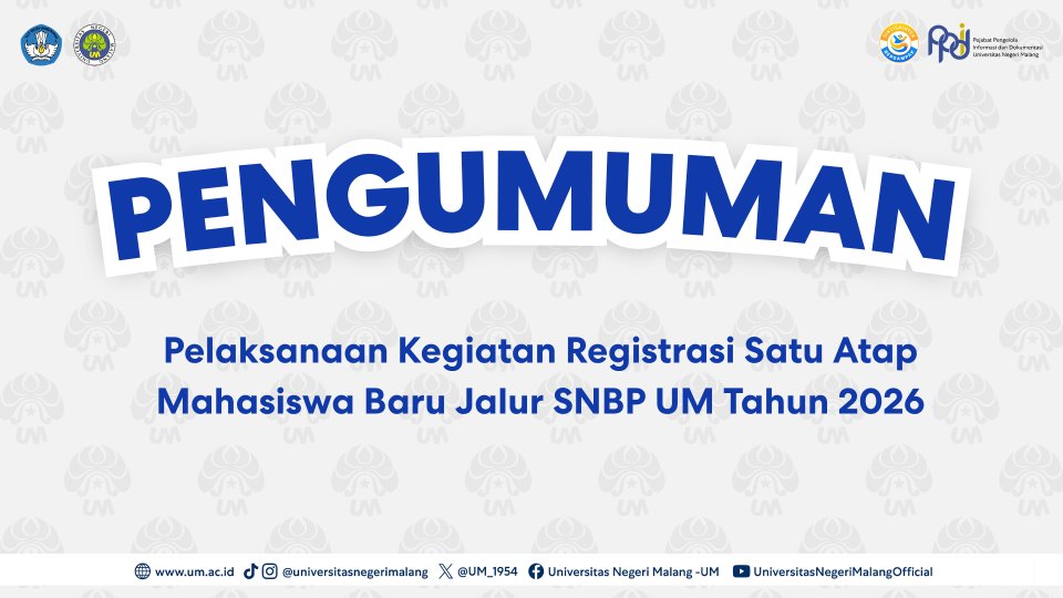 Registrasi SNBP UM 2026 Digelar 4–5 Mei di Graha Cakrawala, Ini Syarat dan Jadwal Lengkapnya