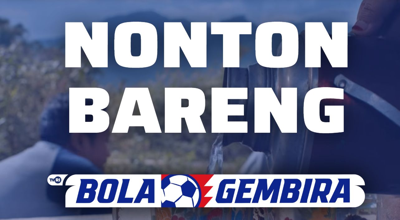 Cara Daftar Nobar Legal Piala Dunia 2026 lewat Program Bola Gembira TVRI Cara Daftar Nobar Legal Piala Dunia 2026 lewat Program Bola Gembira TVRI