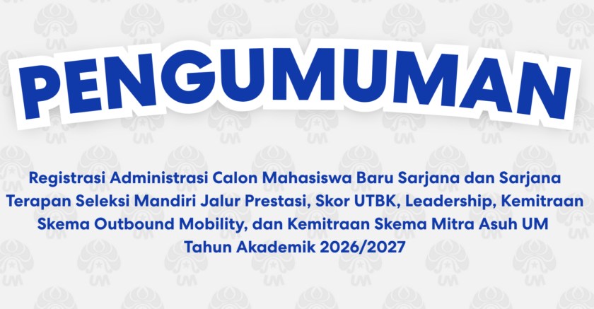 UM Buka Registrasi Mahasiswa Baru Jalur Mandiri Skor UTBK 2026 UM Buka Registrasi Mahasiswa Baru Jalur Mandiri Skor UTBK 2026