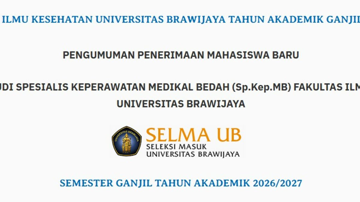 UB Buka Pendaftaran Spesialis Keperawatan Medikal Bedah 2026, Berikut Jadwal dan Biayanya