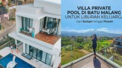 Villa Private Pool di Batu Malang untuk Liburan Keluarga, Dari Budget hingga Mewah