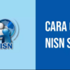 Cara Cek NISN Siswa Secara Online, Mudah dan Bisa Dilakukan dari Rumah