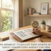 Cara Membuat To Do List yang Efektif agar Target Harian Lebih Mudah Tercapai