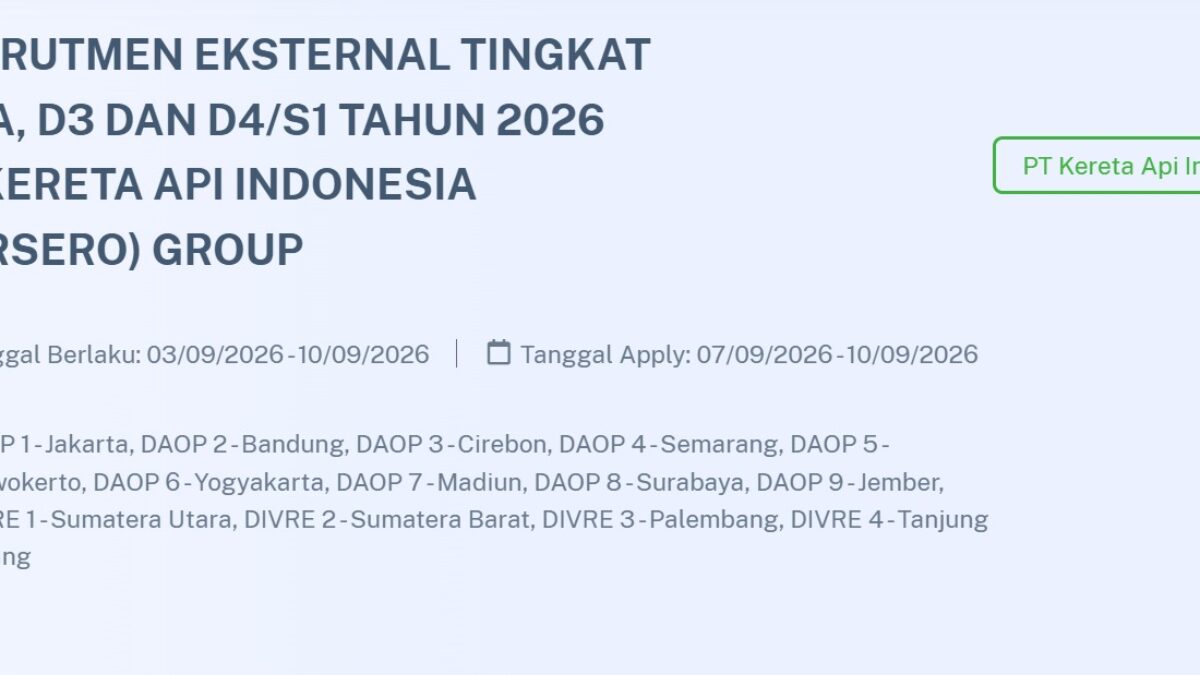 Lowongan KAI 2026 untuk Lulusan SMA-D4/S1, Pendaftaran Dibuka 7 September